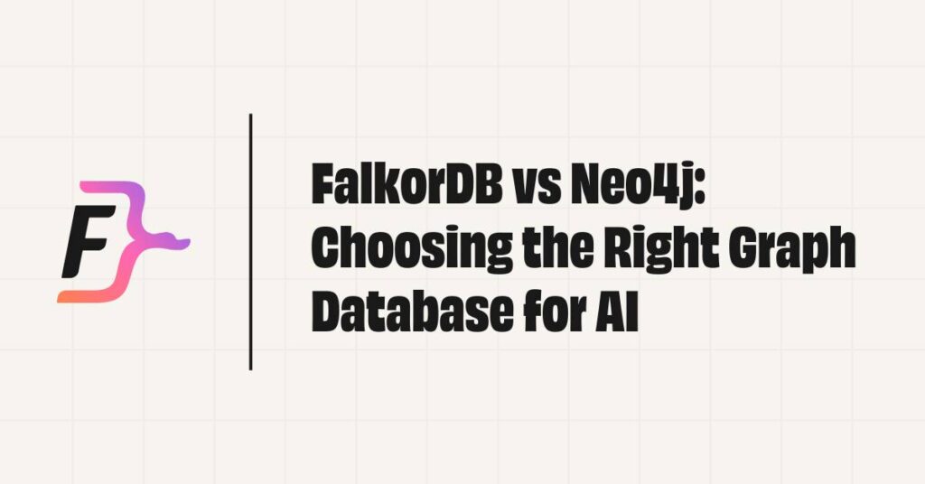 FalkorDB vs Neo4j Choosing the Right Graph Database for AI