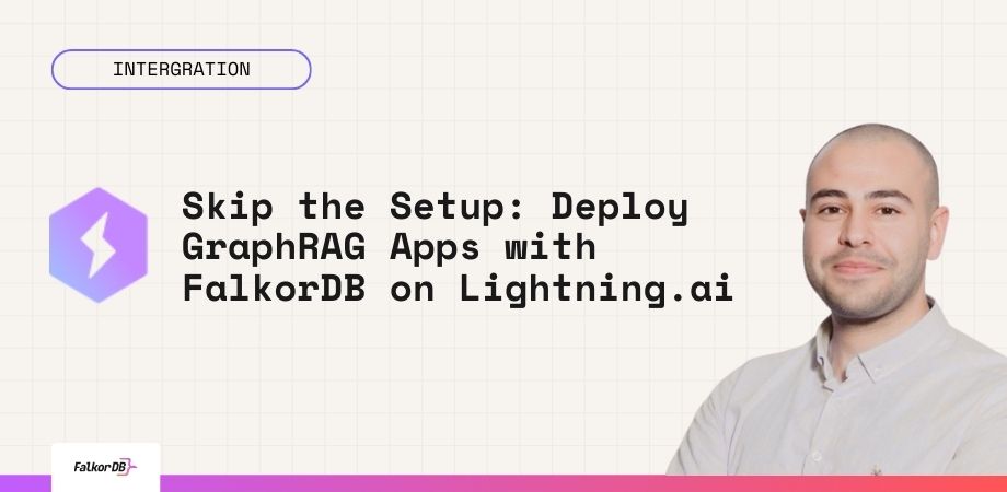 Skip the Setup Deploy GraphRAG Apps with FalkorDB on Lightning.ai